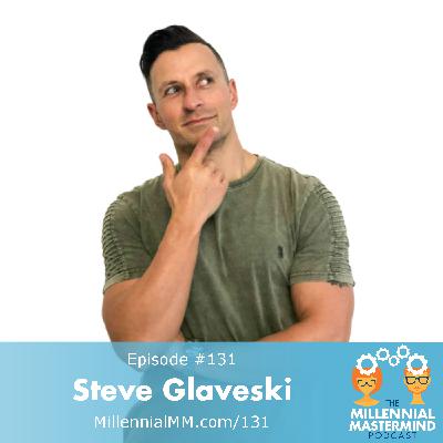 MMP 131 : Lessons on Going From Employee to Entrepreneur - Steve Glaveski