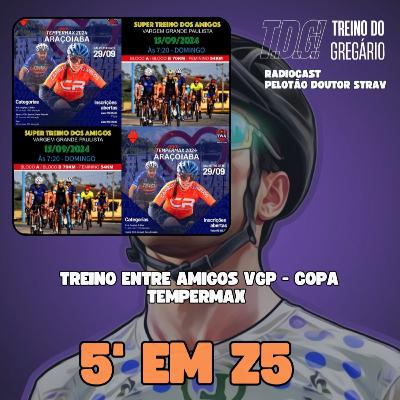 5'em Z5 - Treino entre amigos VGP - Copa Tempermax - Part. Bruno Lima e Diego Zaloti