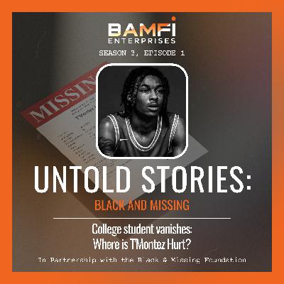 College Student Vanishes: Where Is T'Montez Hurt? College Student Vanishes: Where Is T'Montez Hurt?