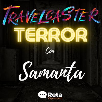 1x09. Terror, con Samanta 1x09. Terror, con Samanta