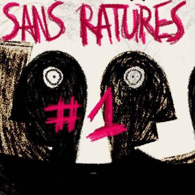 Sans Ratures #1 : La Fève, Louis XXIV Sans Ratures #1 : La Fève, Louis XXIV