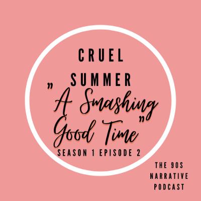 Cruel Summer S1 E2: "A Smashing Good Time"