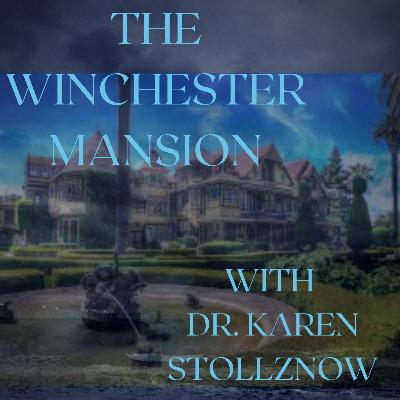 The Haunting of Winchester Mansion with Dr. Karen Stollznow