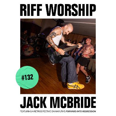 #132 - Maruta - Forward Into Regression w/ Jack McBride (Bandit)