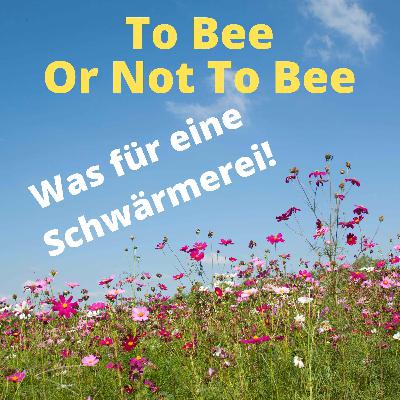 To Bee Or Not To Bee #4 To Bee Or Not To Bee #4