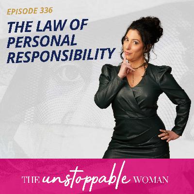 The Law of Personal Responsibility The Law of Personal Responsibility