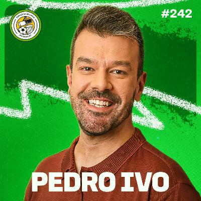 Tomando uma com... PEDRO IVO ALMEIDA (ESPN) #242