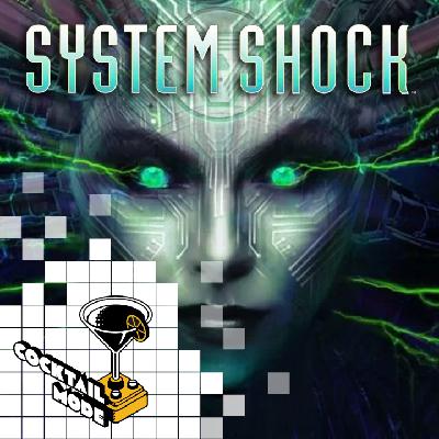 System Shock - Cocktail Mode: Retro Games, Cocktails and Banter - S02E13