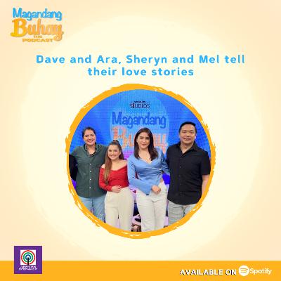 Dave and Ara, Sheryn and Mel tell their love stories Dave and Ara, Sheryn and Mel tell their love stories