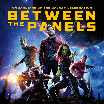 Guardians of the Galaxy Celebration - BTPcast #210