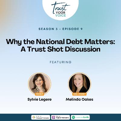 Why the National Debt Matters: A Trust Shot Discussion Why the National Debt Matters: A Trust Shot Discussion