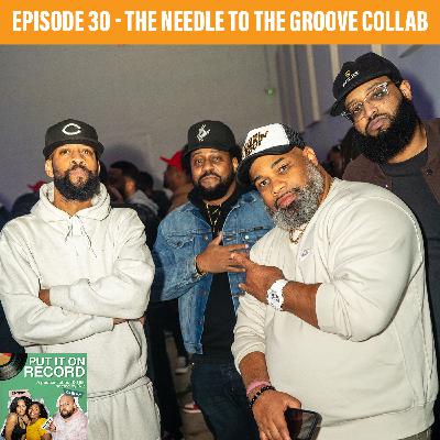 The Needle To The Groove Collab Episode The Needle To The Groove Collab Episode