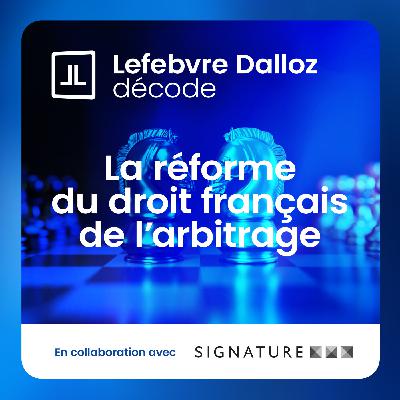 « Le cadre législatif du droit français de l'arbitrage montre ses limites face à certaines situations » « Le cadre législatif du droit français de l'arbitrage montre ses limites face à certaines situations »