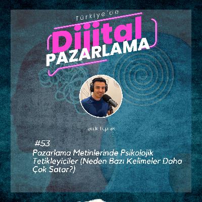 Pazarlama Metinlerinde Psikolojik Tetikleyiciler (Neden Bazı Kelimeler Daha Çok Satar?)