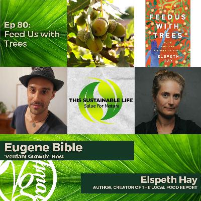 Feed Us with Trees w/ Elspeth Hay