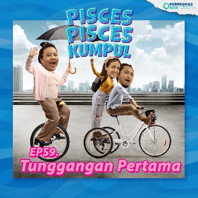EPS9. TUNGGANGAN PERTAMA EPS9. TUNGGANGAN PERTAMA