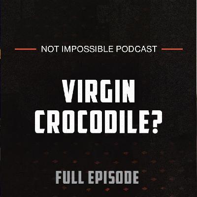 S2 Ep8: A Virgin Birth in a Crocodile? with Dr. Brenna Levine & Dr. Warren Booth | Not Impossible Podcast