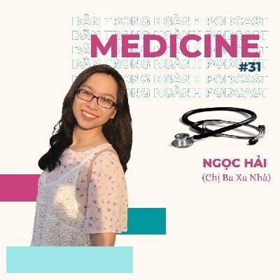 #31 (P2): BÁC SĨ ĐA KHOA - Sống trọn vẹn lời thề Hippocrates!