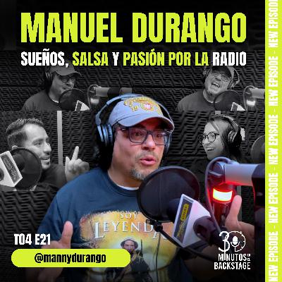 T4 E21 Manuel Durango - Sueños, Salsa y Pasión por la Radio