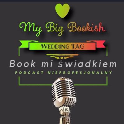 My Big Bookish Wedding Tag #8