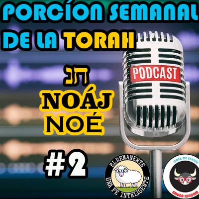 La Santidad que Elohím exige - Parashah 2.- Noaj (Noé)