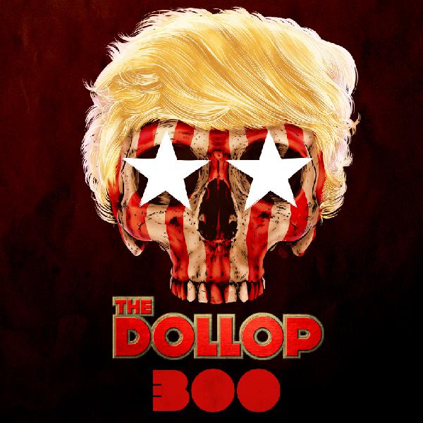 300B - Donald Trump (Part Two) 300B - Donald Trump (Part Two)
