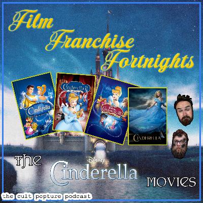Disney's "Cinderella" Movies | Film Franchise Fortnights Disney's "Cinderella" Movies | Film Franchise Fortnights