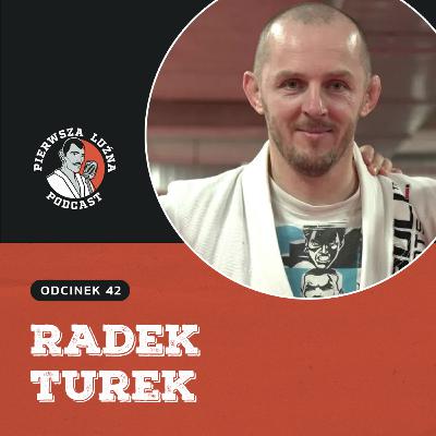 Pierwsza Luźna Podcast - ep 42 - Radek Turek