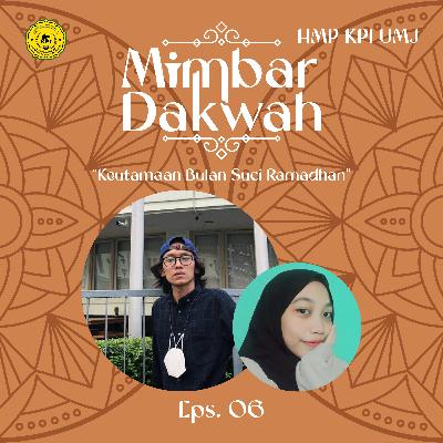 Eps 6 Podcast: Mimbar Dakwah (Keutamaan bulan suci ramadan) Eps 6 Podcast: Mimbar Dakwah (Keutamaan bulan suci ramadan)