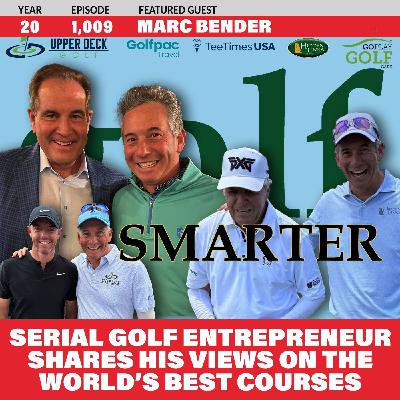Serial Golf Entrepreneur, Marc Bender, Shares Views on Best Courses in The World