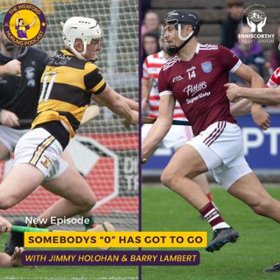 Somebodys "0" Has Got To Go | County Final Preview 2025 | with Jimmy Holohan & Barry Lambert Somebodys "0" Has Got To Go | County Final Preview 2025 | with Jimmy Holohan & Barry Lambert