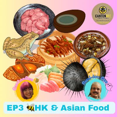 EP. 3 - Gwai-lou Gee Tries Hong Kong & Asian Food