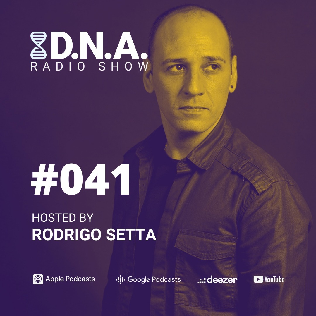 DNA Radio Show #41 - Rodrigo Setta