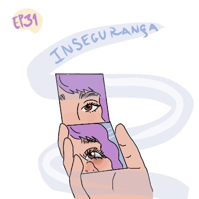 EP31 - Inseguranças, expectativas e "Ninguém Quer" da Netflix EP31 - Inseguranças, expectativas e "Ninguém Quer" da Netflix