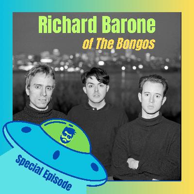 SPECIAL Episode - Interview with Richard Barone of The Bongos