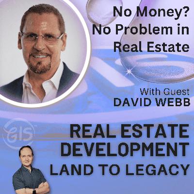 No Money? No Problem in Real Estate