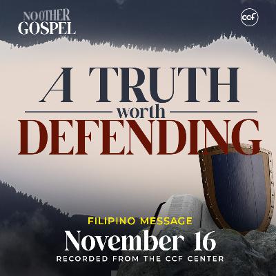 Defend The Gospel With Your Life | Bong Saquing