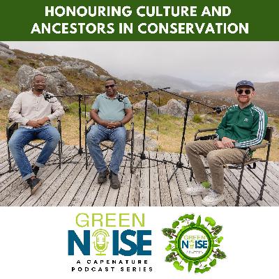 S3 - Episode 3: Honouring Culture and Ancestors in Conservation