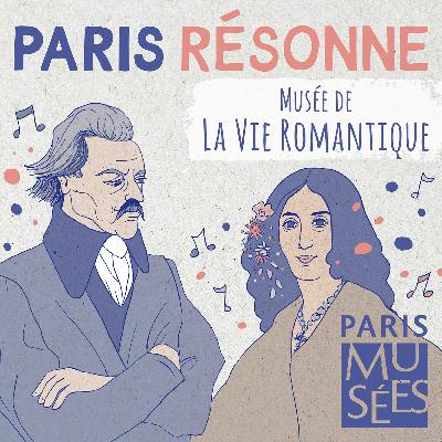 Musée de la Vie romantique | Un repère d'artistes