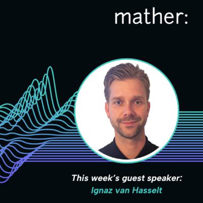 #18 Practical insights from Mather on leveraging data