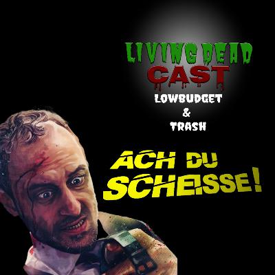 LDC - Low Budget & Trash: Ach du Scheisse