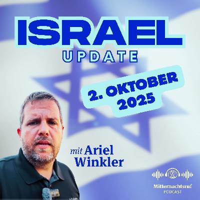 Aktuelle Situation in und aus Israel vom 2. Oktober 2025 | Ariel Winkler