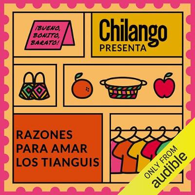 Razones para amar los tianguis [Reasons to Love Outdoor Markets] (Audiolibro) | Prueba Gratis