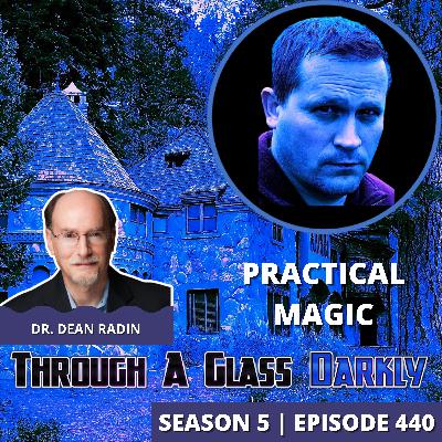 The Hidden Formula Behind Magic: Belief, Gnosis, and Intention | Dr. Dean Radin