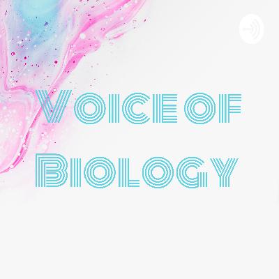 Voices of Biology