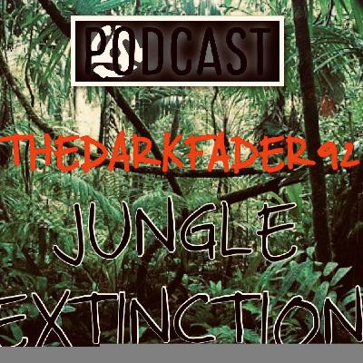 Jungle Extinction -Official Syncopationdnb podcast - Thedarkfader92