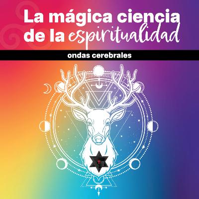 Ondas cerebrales y la conexión con tu alma Ondas cerebrales y la conexión con tu alma