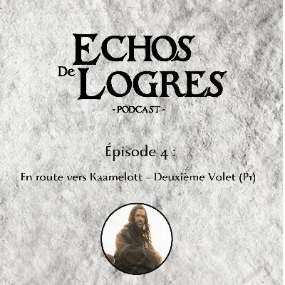 En route vers Kaamelott – Deuxième Volet (P1)