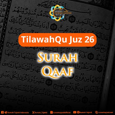 [50] Surah Qaaf #TilawahQuJuz26