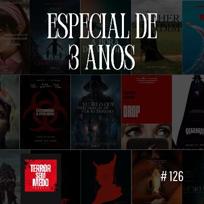 #126 - Especial de 3 anos do Terror Sem Medo | Terror Sem Medo Podcast